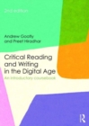 Critical Reading and Writing in the Digital Age : An Introductory Coursebook - Book