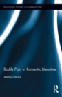 Bodily Pain in Romantic Literature - Book