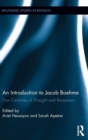 An Introduction to Jacob Boehme : Four Centuries of Thought and Reception - Book