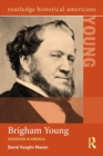 Brigham Young : Sovereign in America - Book