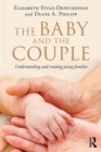 The Baby and the Couple : Understanding and treating young families - Book