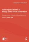 Achieving Education for All through Public–Private Partnerships? : Non-State Provision of Education in Developing Countries - Book