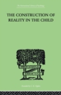 The Construction Of Reality In The Child - Book