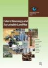 Future Bioenergy and Sustainable Land Use - Book