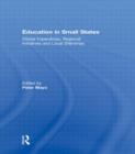 Education in Small States : Global Imperatives, Regional Initiatives and Local Dilemmas - Book