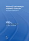 Measuring Vulnerability in Developing Countries : New Analytical Approaches - Book