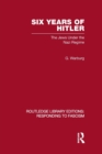 Six Years of Hitler (RLE Responding to Fascism) : The Jews Under the Nazi Regime - Book