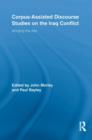 Corpus-Assisted Discourse Studies on the Iraq Conflict : Wording the War - Book