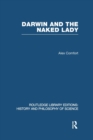 Darwin and the Naked Lady : Discursive Essays on Biology and Art - Book