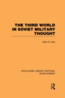 The Third World in Soviet Military Thought - Book