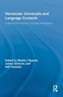 Vernacular Universals and Language Contacts : Evidence from Varieties of English and Beyond - Book