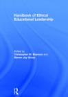 Handbook of Ethical Educational Leadership - Book