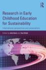 Research in Early Childhood Education for Sustainability : International perspectives and provocations - Book