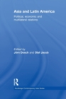 Asia and Latin America : Political, Economic and Multilateral Relations - Book