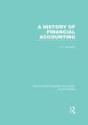 A History of Financial Accounting (RLE Accounting) - Book