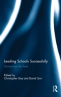 Leading Schools Successfully : Stories from the field - Book