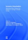 Inclusive Urbanization : Rethinking Policy, Practice and Research in the Age of Climate Change - Book