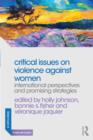 Critical Issues on Violence Against Women : International Perspectives and Promising Strategies - Book
