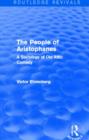 The People of Aristophanes (Routledge Revivals) : A Sociology of Old Attic Comedy - Book