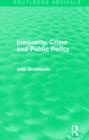 Inequality, Crime and Public Policy (Routledge Revivals) - Book