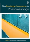 The Routledge Companion to Phenomenology - Book