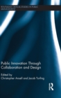 Public Innovation through Collaboration and Design - Book