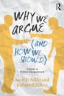 Why We Argue (And How We Should) : A Guide to Political Disagreement - Book