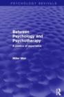 Between Psychology and Psychotherapy : A Poetics of Experience - Book