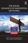 The Social Dynamics of Innovation Networks - Book