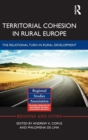 Territorial Cohesion in Rural Europe : The Relational Turn in Rural Development - Book