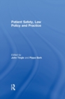 Patient Safety, Law Policy and Practice - Book