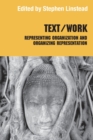 Text/Work : Representing Organization and Organizing Representation - Book