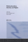 Multiculturalism, Identity and Rights - Book