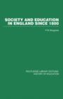 Society and Education in England Since 1800 - Book