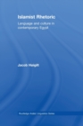 Islamist Rhetoric : Language and Culture in Contemporary Egypt - Book