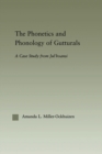 The Phonetics and Phonology of Gutturals : A Case Study from Ju|'hoansi - Book