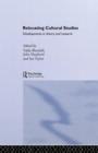 Relocating Cultural Studies : Developments in Theory and Research - Book