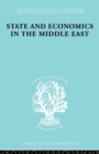 State and Economics in the Middle East : With Special Refernce to Conditions in Western Asia & India - Book