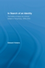 In Search of an Identity : The Politics of History Teaching in Hong Kong, 1960s-2000 - Book