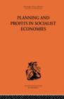 Planning and Profits in Socialist Economies - Book