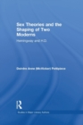 Sex Theories and the Shaping of Two Moderns : Hemingway and H.D. - Book