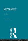 Money and Monetary Policy in Early Times (Pb Direct) - Book