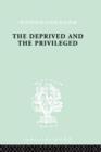 The Deprived and The Privileged : Personality Development in English Society - Book