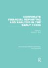 Corporate Financial Reporting and Analysis in the early 1900s (RLE Accounting) - Book