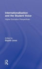 Internationalisation and the Student Voice : Higher Education Perspectives - Book