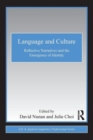 Language and Culture : Reflective Narratives and the Emergence of Identity - Book
