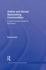 Online and Social Networking Communities : A Best Practice Guide for Educators - Book