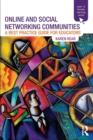 Online and Social Networking Communities : A Best Practice Guide for Educators - Book