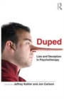 Duped : Lies and Deception in Psychotherapy - Book