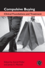 Compulsive Buying : Clinical Foundations and Treatment - Book